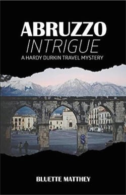 Abruzzo Intrigue - Hardy Durkin Travel Mysteries, #2