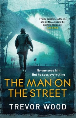The Man on the Street - a completely addictive crime thriller for fans of Ian Rankin and Val McDermid