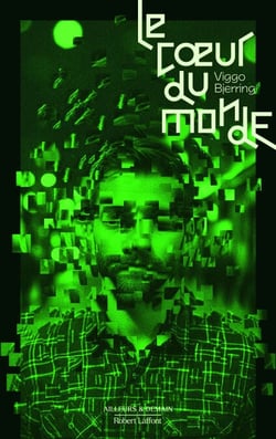 Le Coeur du monde - tome 1