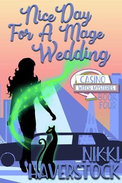 Nice Day for a Mage Wedding - Casino Witch Mysteries, #4
