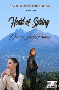 Heart of Spring - Anchorage Seasons, #1