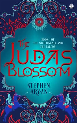 The Judas Blossom - Book I of The Nightingale and the Falcon