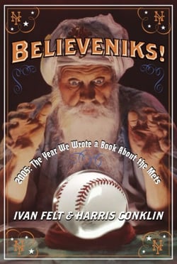 Believeniks! - 2005: The Year We Wrote a Book About the Mets
