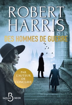Des hommes de guerre - NOUVEAUTE du maître du roman noir historique, auteur de Conclave