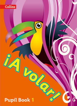 A volar Pupil Book Level 1 - Primary Spanish for the Caribbean