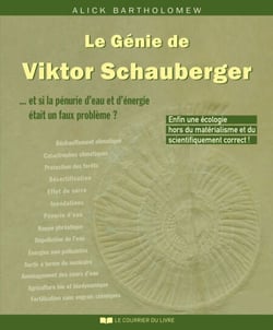 Le génie de Viktor Schauberger - ... et si la pénurie d'eau et d'énergie était un faux problème