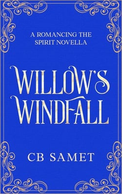 Willow's Windfall (a novella) - Romancing the Spirit Series, #2