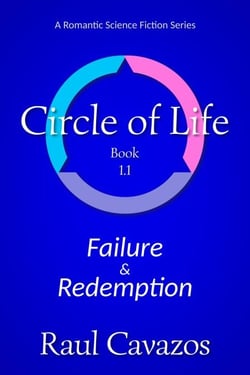 Circle of Life: Failure &amp; Redemption - Circle of Life, #2