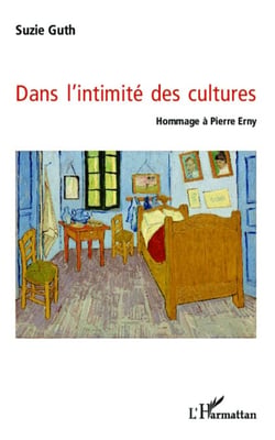 Dans l'intimité des cultures - Hommage à Pierre Erny