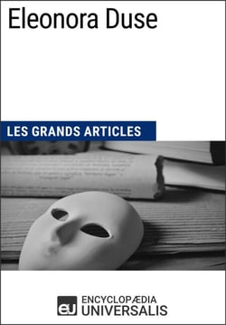 Eleonora Duse - Les Grands Articles d'Universalis