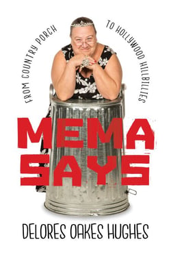Mema Says: From Country Porch to Hollywood Hillbillies