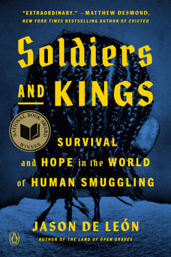 Soldiers and Kings - Survival and Hope in the World of Human Smuggling
