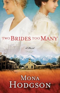Two Brides Too Many - A Novel, The Sinclair Sisters of Cripple Creek Book 1
