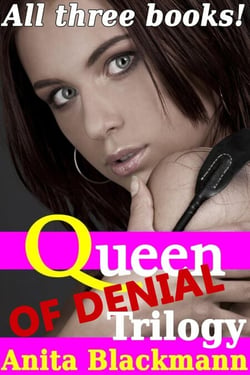 Queen of Denial: Trilogy (Books 1-3) - Queen of Denial