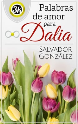 Palabras de amor para Dalia