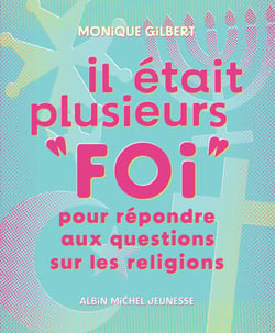 Il était plusieurs "foi" (Edition 2024) - Pour répondre aux questions sur les religions