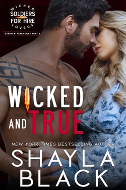 Wicked and True (Zyron &amp; Tessa, Part Two) - Wicked Lovers: Soldiers For Hire, #4