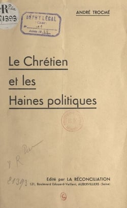 Les Chrétiens et les haines politiques
