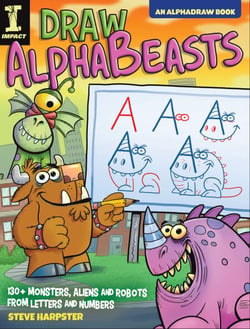 Draw AlphaBeasts - 130+ Monsters, Aliens and Robots From Letters and Numbers