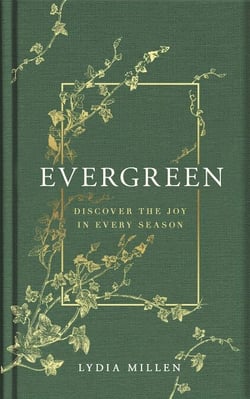 Evergreen - Discover the Joy in Every Season