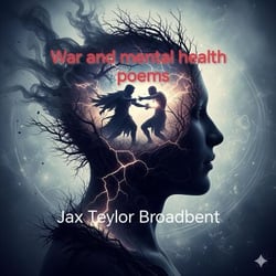 War And Mental Health Poems