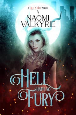 Hell Hath No Fury - Life is Hell, #2