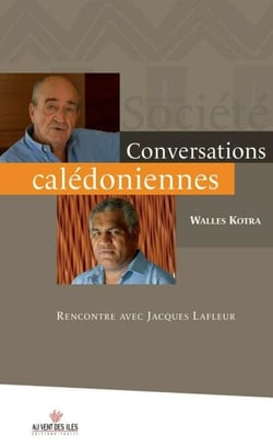 Conversations calédoniennes - Rencontre avec Jacques Lafleur