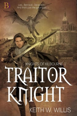 Traitor Knight - Knights of Kilbourne, #1