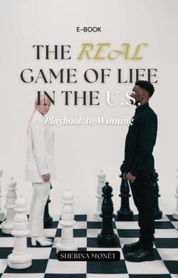 The Real Game of Life in the U.S. - Playbook to Winning