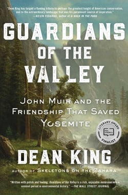 Guardians of the Valley - John Muir and the Friendship that Saved Yosemite