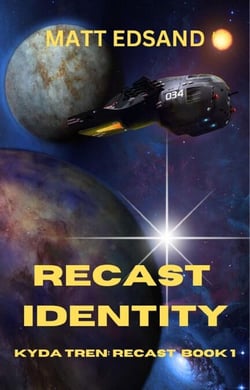 Recast Identity: Kyda Tren Space Opera - Recast, #1 - 9798224811564 ...