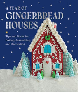 A Year of Gingerbread Houses - Tips and Tricks for Baking, Assembling, and Decorating