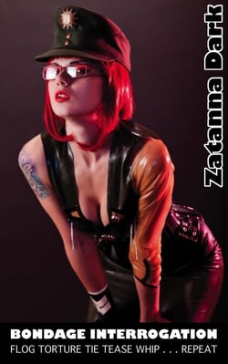 Final Bondage Interrogation - Flog Torture Tie Tease Whip . . . Repeat