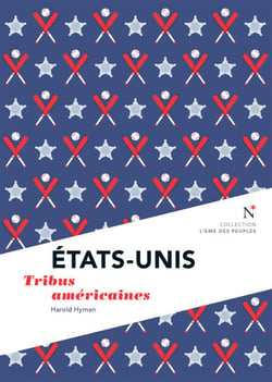 États-Unis : Tribus américaines - L'Âme des Peuples