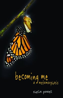 Becoming Me - A Metemorphosis