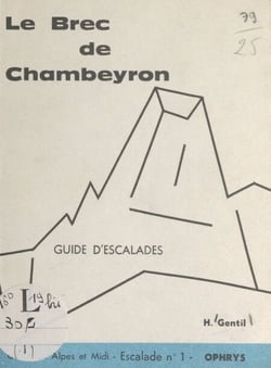 Le Brec de Chambeyron - Guide d'escalades n°1