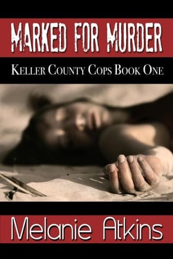 Marked for Murder - Keller County Cops, #1