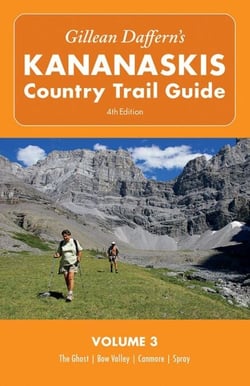Gillean Daffern's Kananaskis Country Trail Guide - 4th Edition - Volume 3: The Ghost—Bow Valley—Canmore—Spray