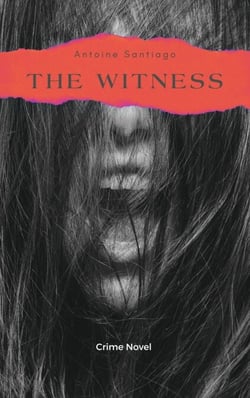 The Witness: | Crime Novel