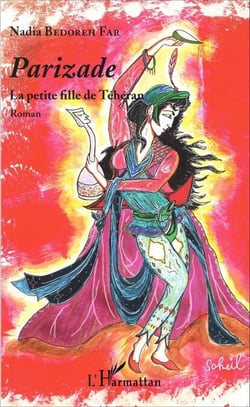 Parizade - La petite fille de Téhéran - Roman