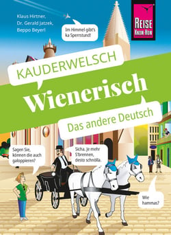 Reise Know-How Sprachführer Wienerisch - Das andere Deutsch - Kauderwelsch-Band 78