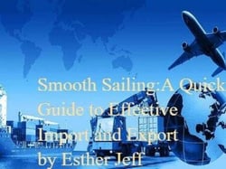 Smooth Sailing: A Quick Guide to Effective Cargo Import and Export - Logistics, #1