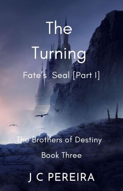 The Turning - Fate's Seal (Part I) The Brothers of Destiny - Book Three