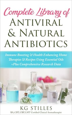 Complete Library of Antiviral &amp; Natural Antibiotics +Immune Boosting &amp; Health Enhancing Home Therapies &amp; Recipes Using Essential Oils +Plus Comprehensive Research Data - Healing with Essential Oil