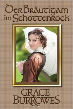 Der Bräutigam im Schottenrock - der MacGregor-Familienserie, #1
