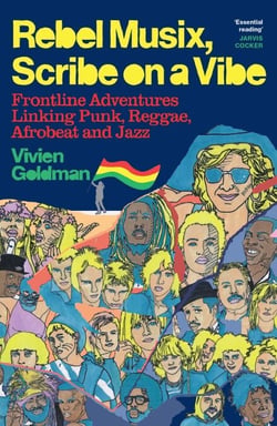 Rebel Musix, Scribe on a Vibe - Frontline Adventures Linking Punk, Reggae, Afrobeat and Jazz