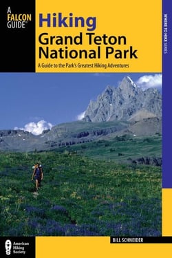 Hiking Grand Teton National Park - A Guide to the Park's Greatest Hiking Adventures