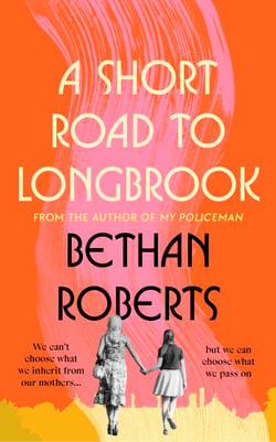 A Short Road to Longbrook - From the author of bestseller My Policeman which became the hit film starring Harry Styles