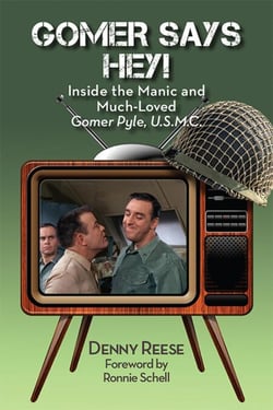 Gomer Says Hey! Inside the Manic and Much-Loved Gomer Pyle, U.S.M.C.
