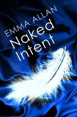 Naked Intent - Number 2 in series